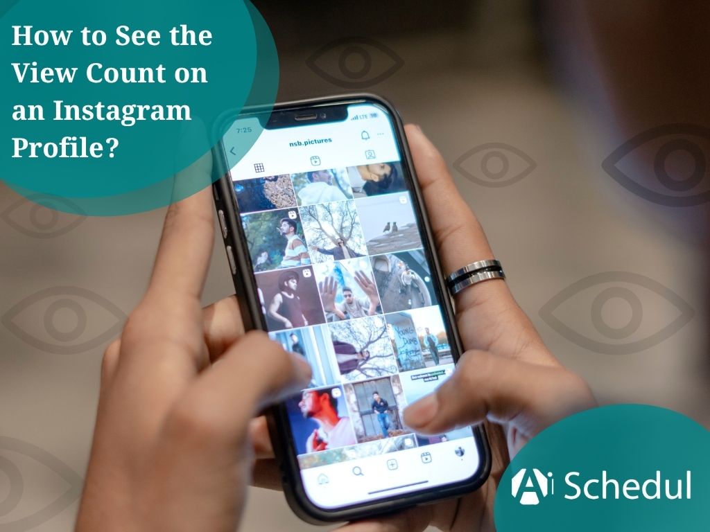 How to See the View Count on an Instagram Profile