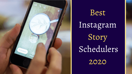 Best Instagram Story Schedulers 2020