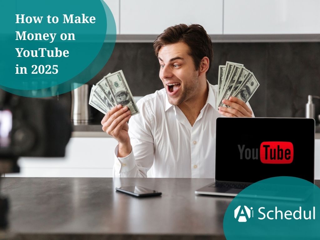 How to Make Money on YouTube in 2025